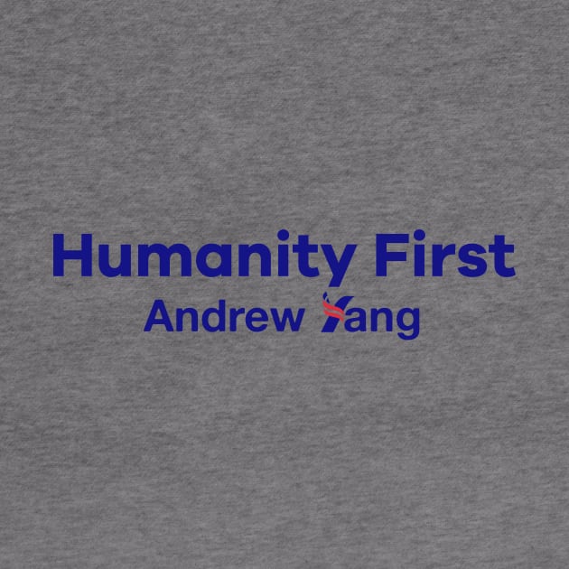 Humanity First - Andrew Yang for President by topower